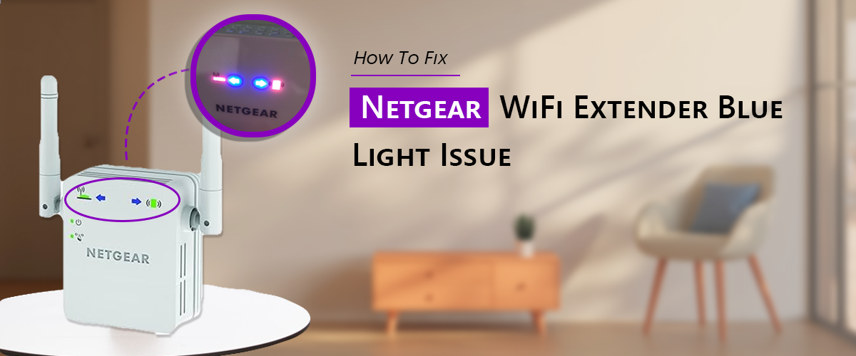 Netgear WiFi Extender Blue Light